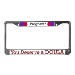 deserve_a_doula_license_plate_frame
